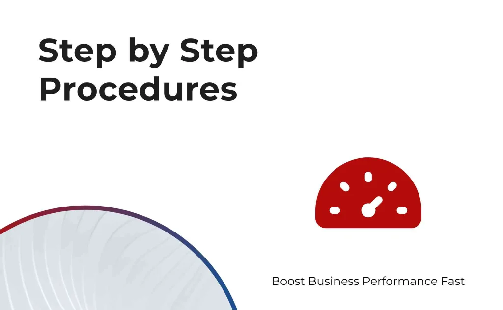 Step by Step Procedures