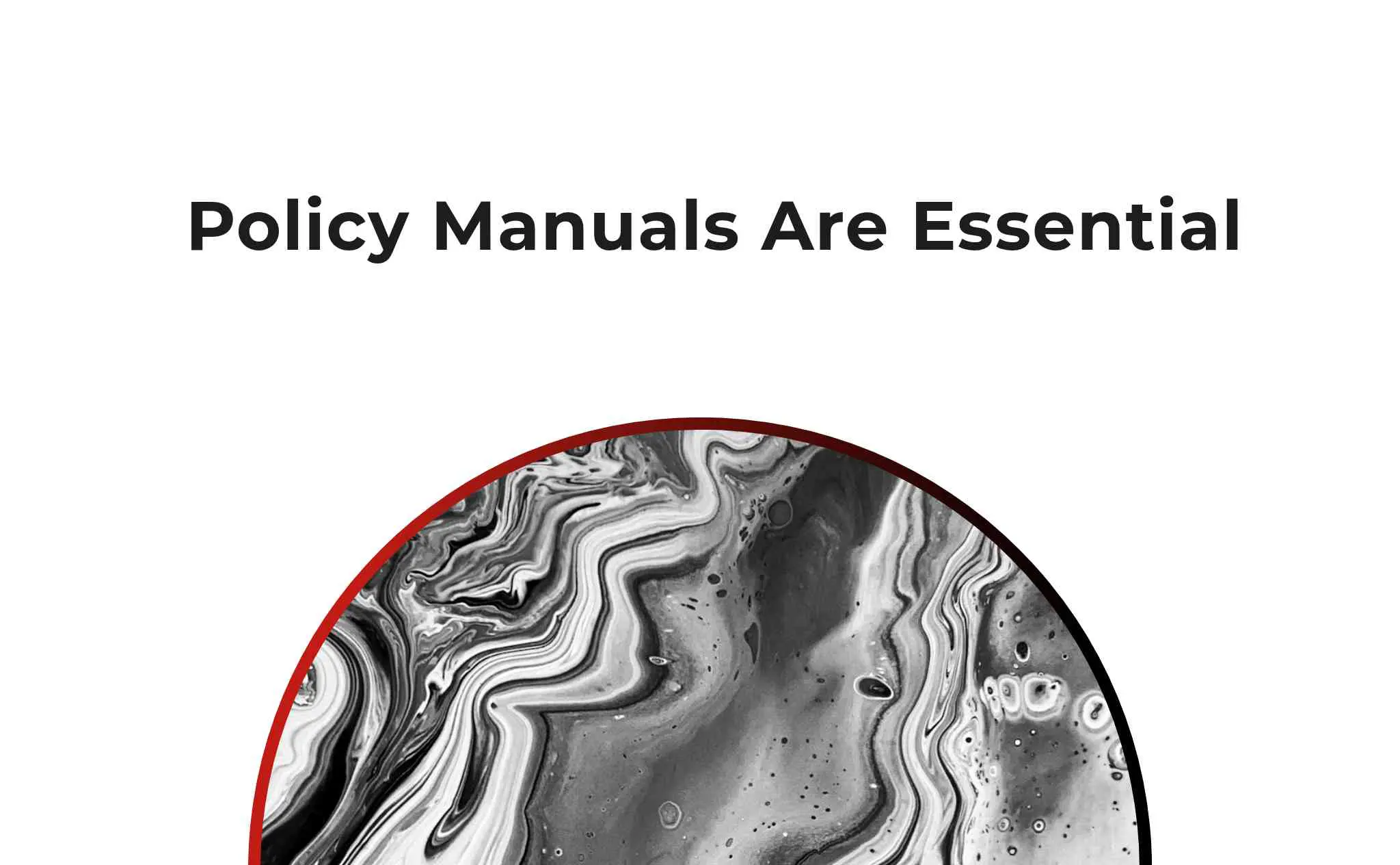 Policy Manuals Are Essential for Your Business